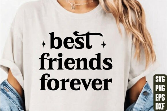 Best Friends Forever Graphics and T-Shirt Designs