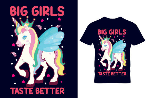 Big Girl Taste Better T Shirt Graphics and Crafts