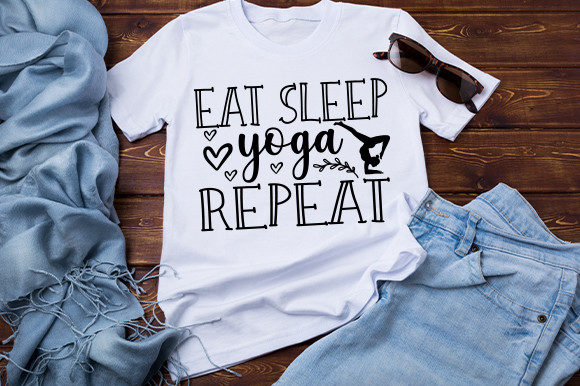 Eat Sleep Yoga Repeat T Shirt: Graphics for Creative Projects