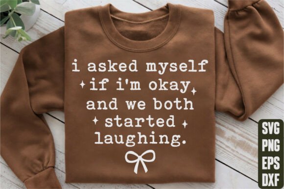 I Asked Myself If I'm Okay and We SVG Graphics
