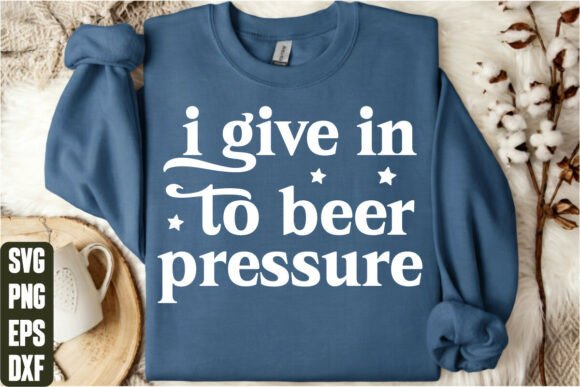 I Give in to Beer Pressure Graphics