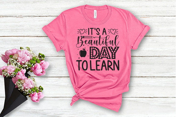 It's a Beautiful Day to Learn T Shirt