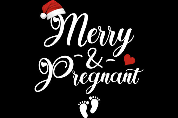 Merry and Pregnant Christmas T-Shirt Svg Graphics
