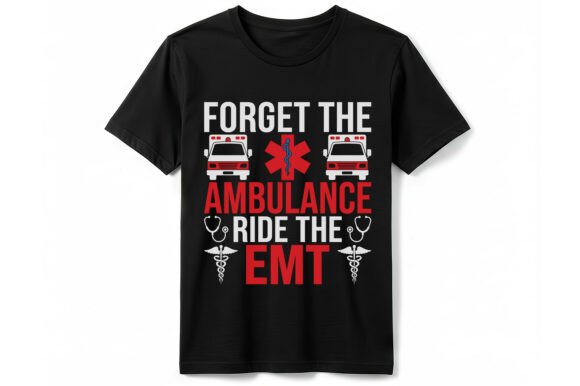Ride the EMT Funny Ambulance T-Shirt Graphics