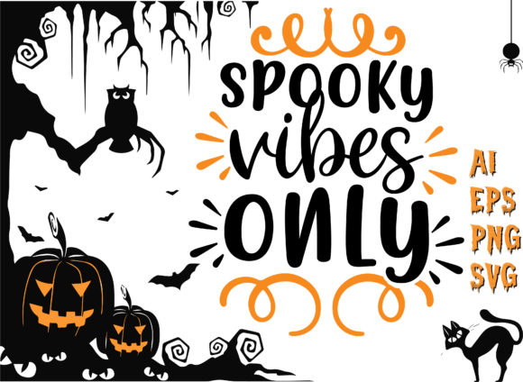 Spooky Vibes Only Halloween T-Shirt: Graphics and Crafts