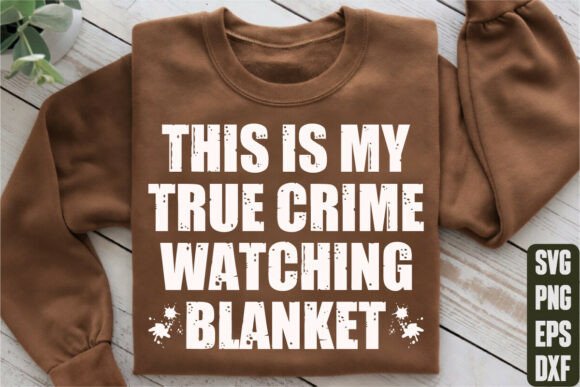 This is My True Crime Watching Blanket Graphics