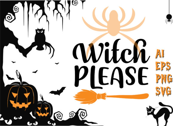 Witch Please Halloween T-Shirt: Graphics and Crafts for Creative Publishing