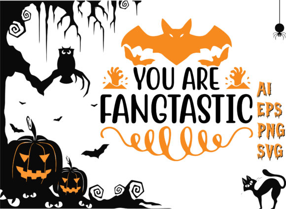 You Are Fangtastic Halloween T-Shirt Graphics